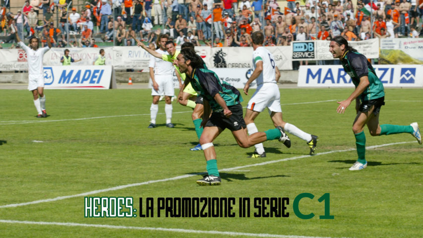 Heroes | La promozione in Serie C1