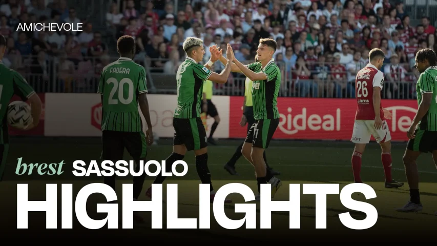 Amichevole | Brest-Sassuolo 1-1 | Highlights
