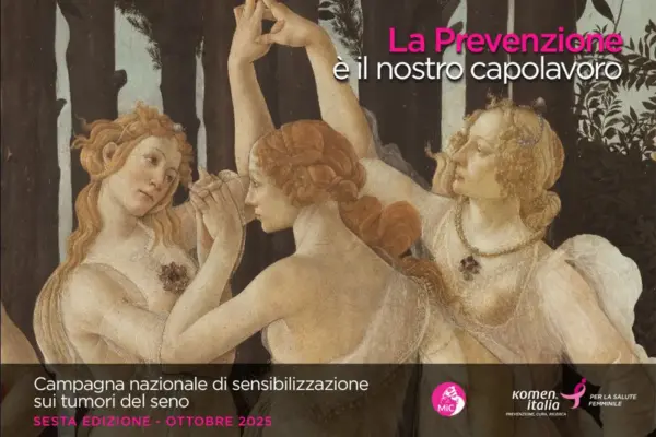 Campagna La Prevenzione è il nostro capolavoro Komen Italia